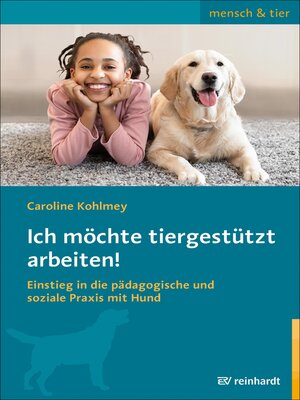 cover image of Ich möchte tiergestützt arbeiten!